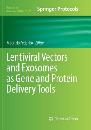 Knjiga Lentiviral Vectors and Exosomes as Gene and Protein Delivery Tools MAURIZIO FEDERICO