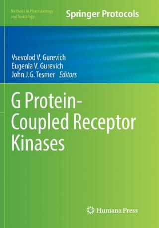 Kniha G Protein-Coupled Receptor Kinases VSEVOLOD V GUREVICH