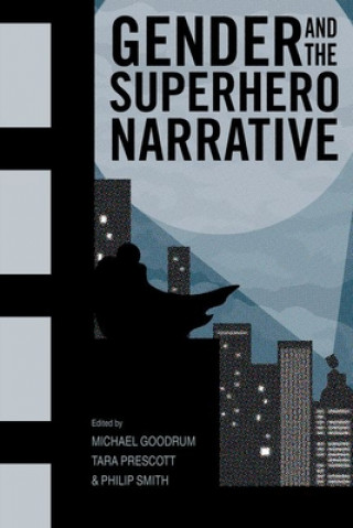 Book Gender and the Superhero Narrative 