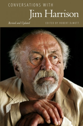 Kniha Conversations with Jim Harrison, Revised and Updated Robert Demott