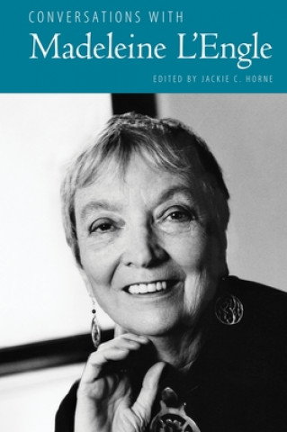 Book Conversations with Madeleine L'Engle Jackie C Horne