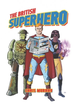 Książka British Superhero Chris Murray