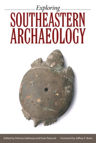 Carte Exploring Southeastern Archaeology 