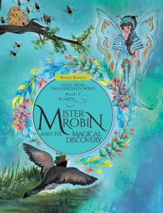 Kniha Mister Robin and the Magical Discovery RENEE BARNES