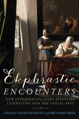 Kniha Ekphrastic Encounters David Kennedy