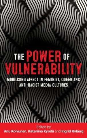 Book Power of Vulnerability Anu Koivunen