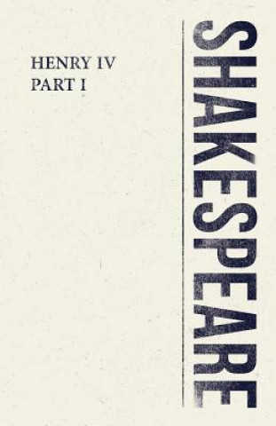 Knjiga Henry IV, Part I William Shakespeare