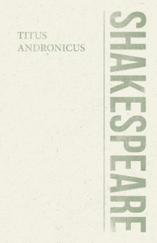 Книга Titus Andronicus William Shakespeare