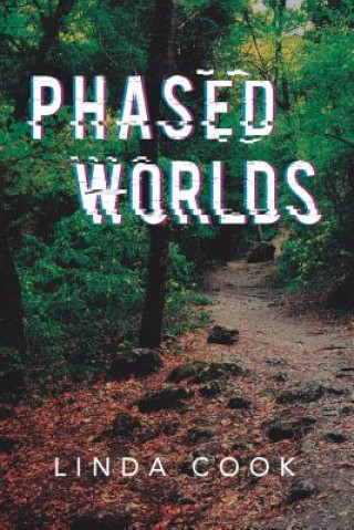 Kniha Phased Worlds Linda Cook