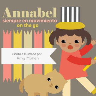 Kniha Annabel on the Go / Annabel siempre en movimiento AMY MULLEN