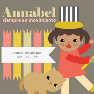 Kniha Annabel siempre en movimiento AMY MULLEN