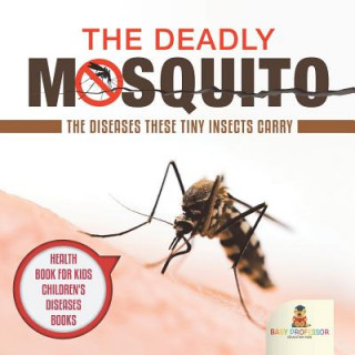 Książka Deadly Mosquito Baby Professor