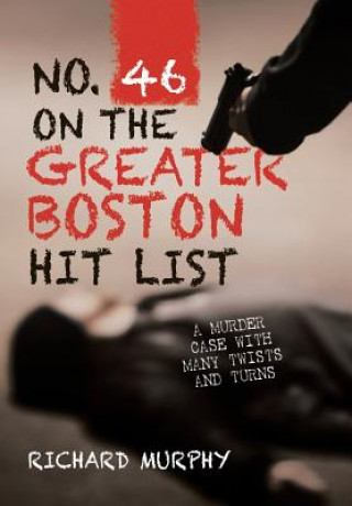 Книга No. 46 on the Greater Boston Hit List Richard Murphy