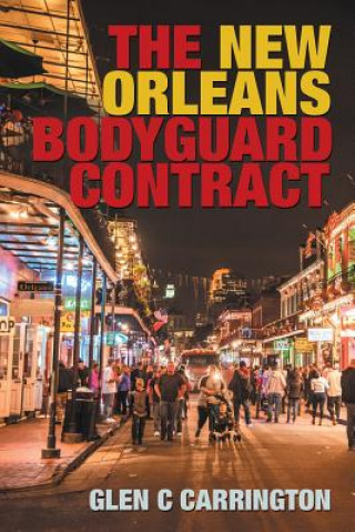 Книга New Orleans Bodyguard Contract Glen Carrington