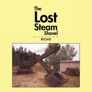 Kniha Lost Steam Shovel RICHIE