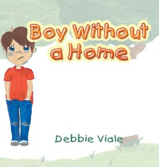 Könyv Boy Without a Home DEBBIE VIALE