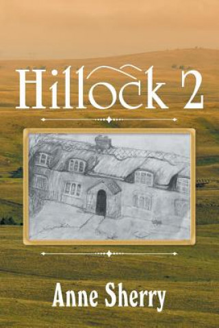 Knjiga Hillock 2 Anne Sherry
