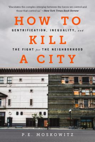 Kniha How to Kill a City Peter Moskowitz