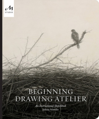 Książka Beginning Drawing Atelier Juliette Aristides