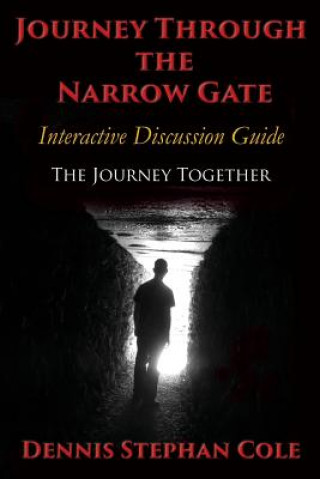Carte Journey Through The Narrow Gate Dennis Stephan Cole