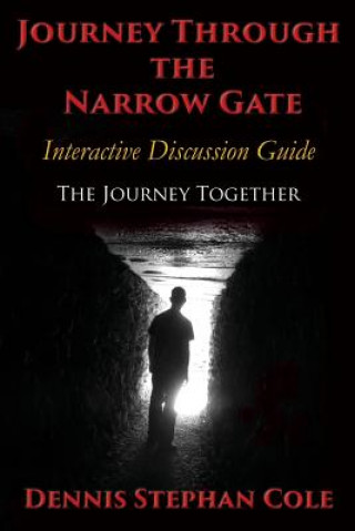 Kniha Journey Through The Narrow Gate Dennis Stephan Cole