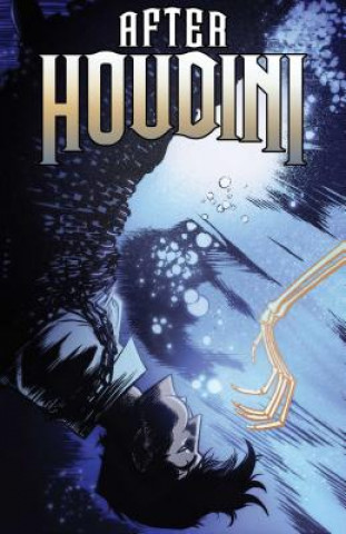 Boek After Houdini, Volume 1 Jeremy Holt