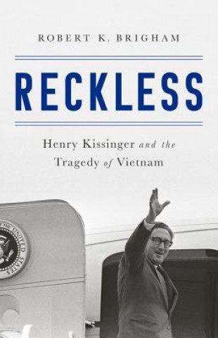 Knjiga Reckless Robert K. Brigham