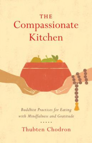 Buch Compassionate Kitchen Thubten Chodron
