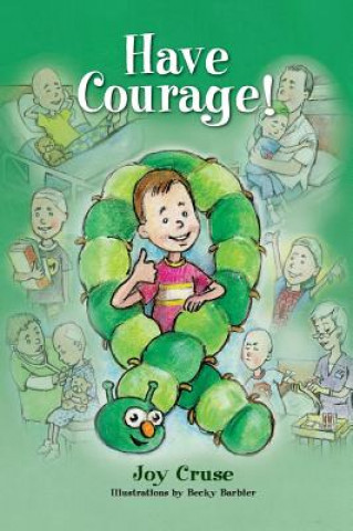 Knjiga Have Courage! JOY CRUSE