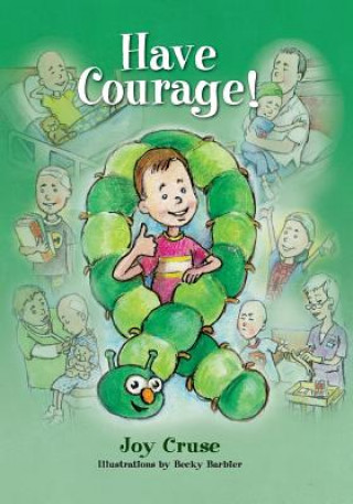 Knjiga Have Courage! JOY CRUSE