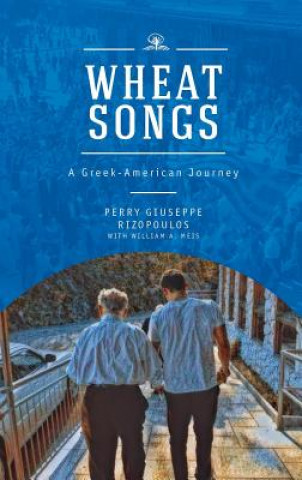 Libro Wheat Songs Perry Giuseppe Rizopoulos