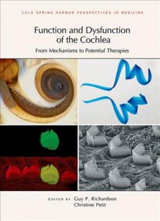 Knjiga Function and Dysfunction of the Cochlea Guy P. Richardson