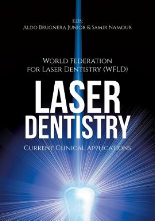 Könyv Laser Dentistry World Fed for Laser Dentistry (wfld)