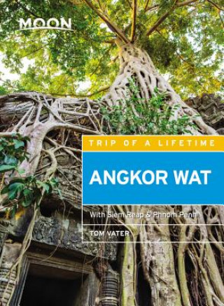 Könyv Moon Angkor Wat (Third Edition) Tom Vater