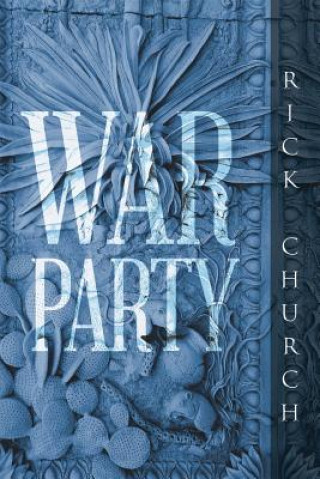 Knjiga War Party Rick Church