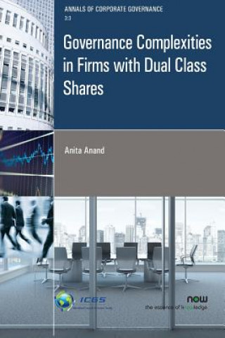 Kniha Governance Complexities in Firms with Dual Class Shares Anita Anand