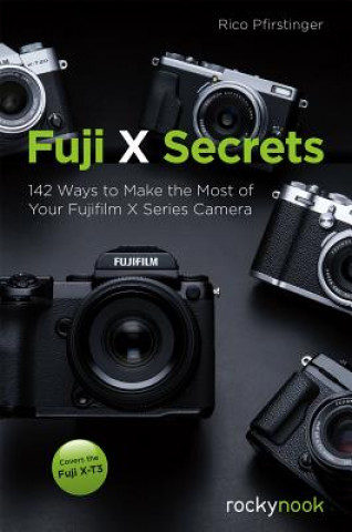 Könyv Fuji X Secrets Rico Pfirstinger