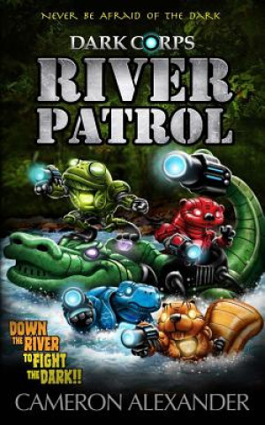Book River Patrol Cameron Alexander