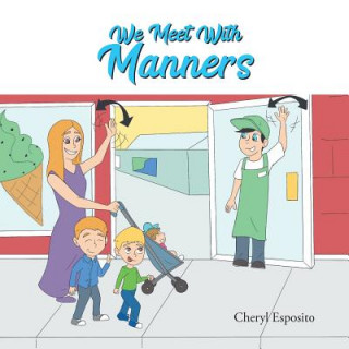 Βιβλίο We Meet with Manners CHERYL ESPOSITO