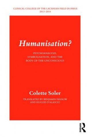 Könyv Humanisation? Colette Soler