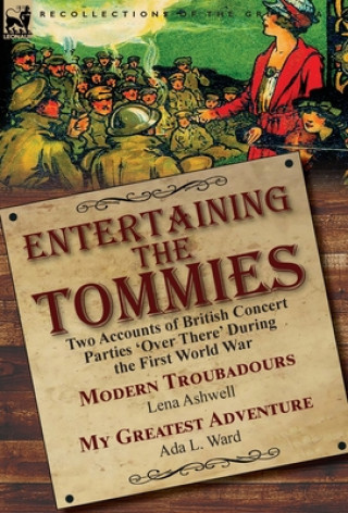 Boek Entertaining the Tommies LENA ASHWELL
