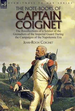 Könyv Note-Books of Captain Coignet JEAN-ROCH COIGNET