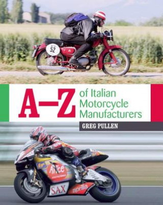 Kniha A-Z of Italian Motorcycle Manufacturers Greg Pullen
