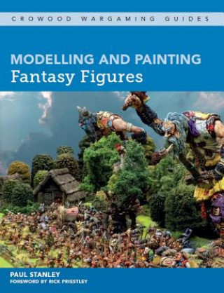 Book Modelling and Painting Fantasy Figures Paul Stanley