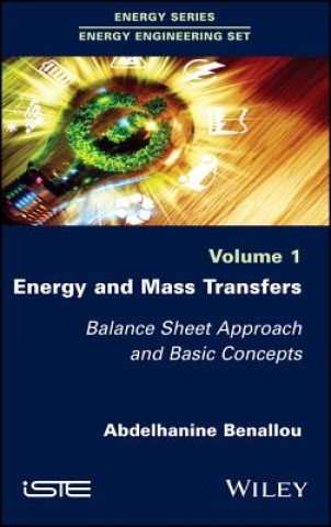 Kniha Energy and Mass Transfers - Balance Sheet Approach and Basic Concepts Abdelhanine Benallou