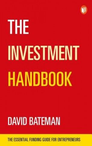 Książka Investment Handbook: A one-stop guide to investment, capital and business David Bateman