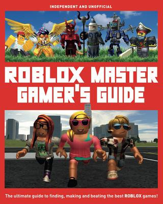Kniha Roblox Master Gamer's Guide (Independent & Unofficial) NOT KNOWN