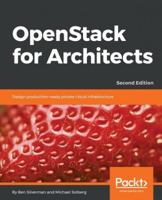 Könyv OpenStack for Architects Ben Silverman