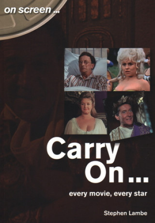 Книга Carry On... Every Movie, Every Star (On Screen) Stephen Lambe