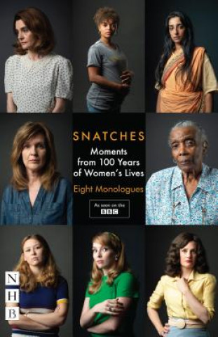 Kniha Snatches: Moments from 100 Years of Women's Lives Vicky Featherstone